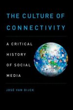 Carte Culture of Connectivity Jose van Dijck