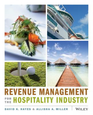 Book Revenue Management for the Hospitality Industry David K Hayes