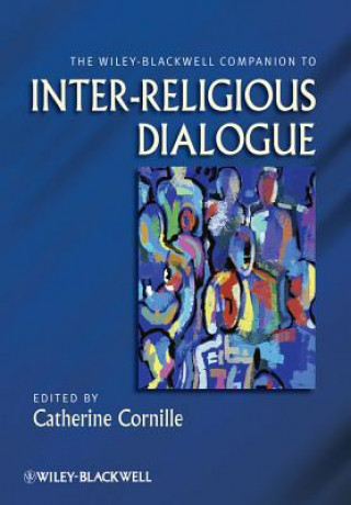 Livre Wiley-Blackwell Companion to Inter-Religious Dialogue Catherine Cornille