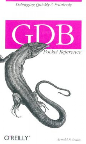 Carte GDB Pocket Reference Arnold Robbins