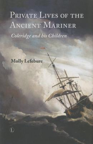 Βιβλίο Private Lives of the Ancient Mariner Molly Lefebure