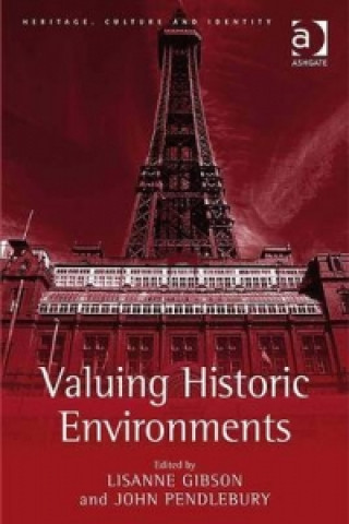 Buch Valuing Historic Environments Lisanne Gibson