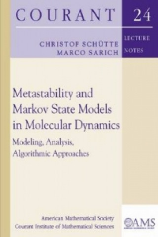 Książka Metastability and Markov State Models in Molecular Dynamics Christof Schutte