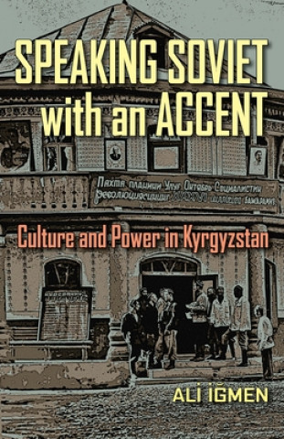 Knjiga Speaking Soviet with an Accent Ali Igmen