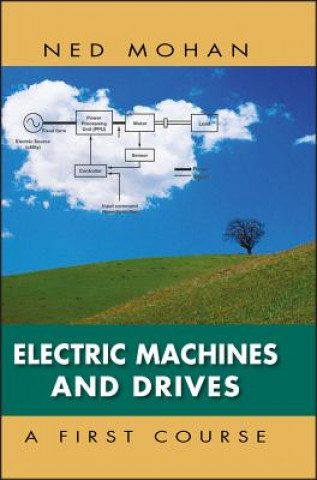 Książka Electric Machines and Drives: A First Course Ned Mohan