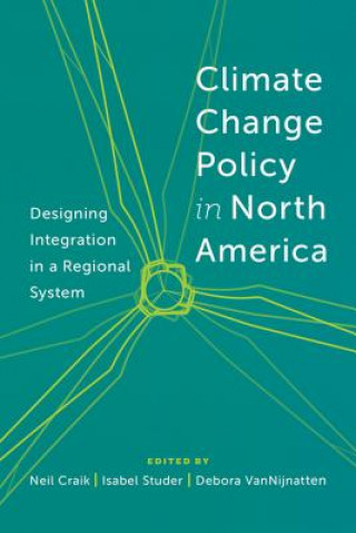 Книга Climate Change Policy in North America A Neil Craik