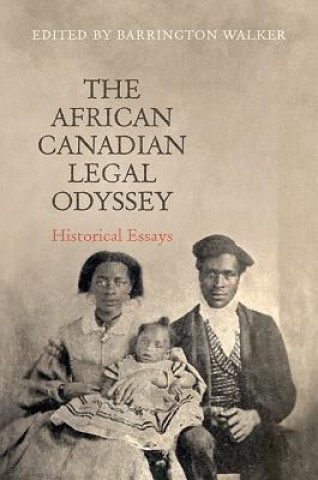 Könyv African Canadian Legal Odyssey Barrington Walker