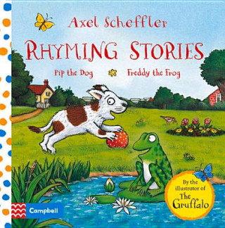 Książka Rhyming Stories: Pip the Dog and Freddy the Frog Axel Scheffler