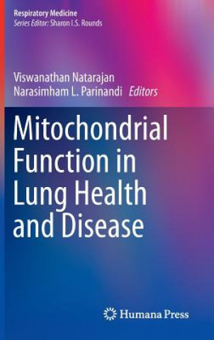 Книга Mitochondrial Function in Lung Health and Disease Viswanathan Natarajan