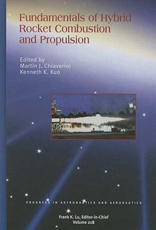 Carte Fundamentals of Hybrid Rocket Combustion and Propulsion Martin J Chiaverini