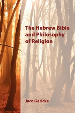 Carte Hebrew Bible and Philosophy of Religion Jaco Gericke