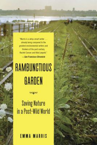 Kniha Rambunctious Garden Emma Marris