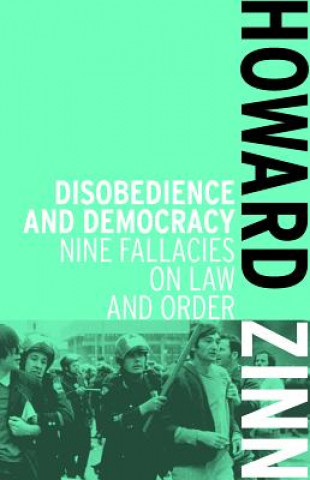 Kniha Disobedience And Democracy Howard Zinn