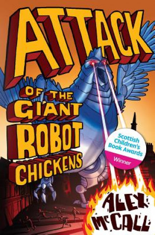 Carte Attack of the Giant Robot Chickens Alex McCall