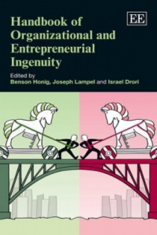 Kniha Handbook of Organizational and Entrepreneurial Ingenuity Benson Honig