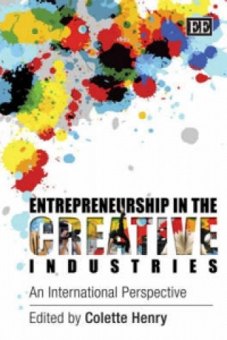 Knjiga Entrepreneurship in the Creative Industries Colette Henry