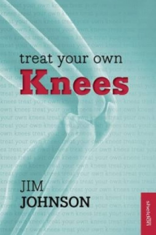 Könyv Treat Your Own Knees Jim Johnson