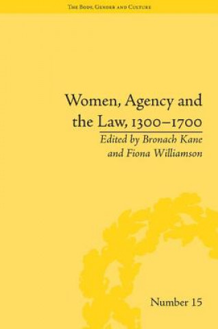 Libro Women, Agency and the Law, 1300-1700 Bronach Kane