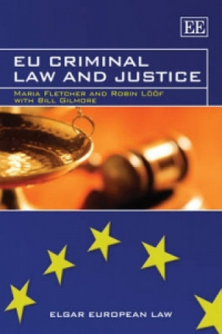 Книга EU Criminal Law and Justice Maria Fletcher