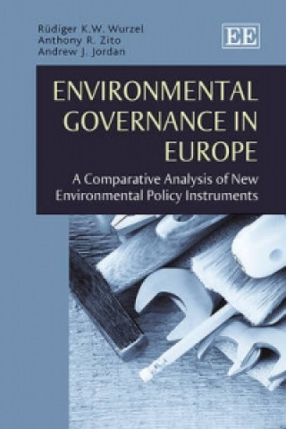 Buch Environmental Governance in Europe - A Comparative Analysis of New Environmental Policy Instruments Rudiger Wurzel