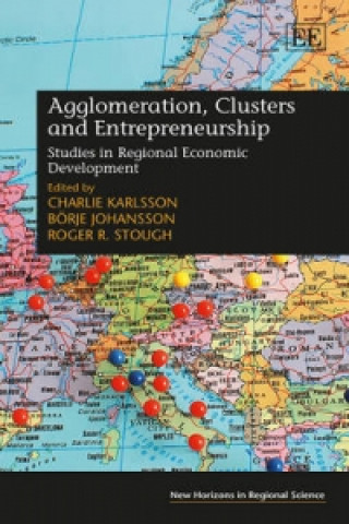 Buch Agglomeration, Clusters and Entrepreneurship - Studies in Regional Economic Development Charlie Karlsson