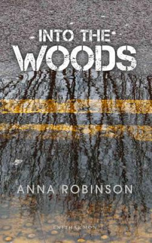 Книга Into the Woods Anna Robinson