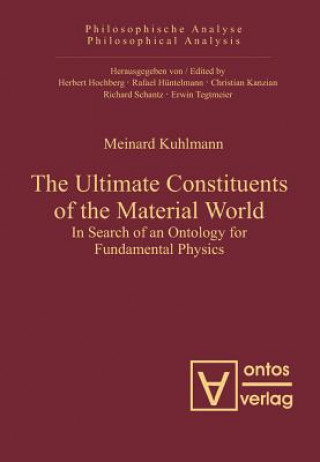 Buch Ultimate Constituents of the Material World Meinard Kuhlmann