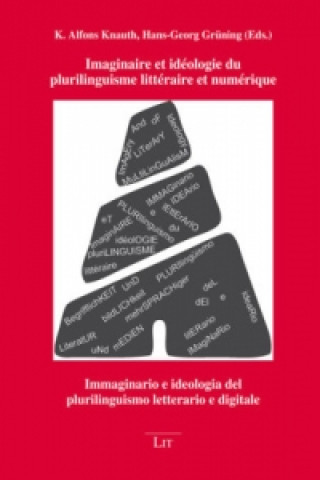 Buch Imaginaire et idéologie du plurilinguisme littéraire et numérique K. Alfons Knauth