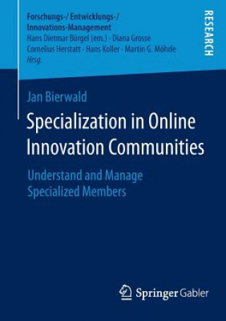 Книга Specialization in Online Innovation Communities Jan Bierwald