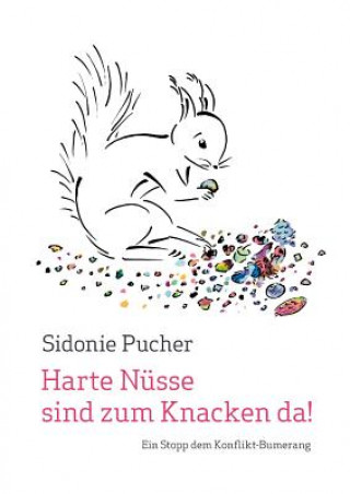 Carte Harte Nusse sind zum Knacken da! Sidonie Pucher