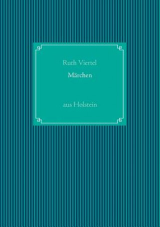 Könyv Marchen Ruth Viertel