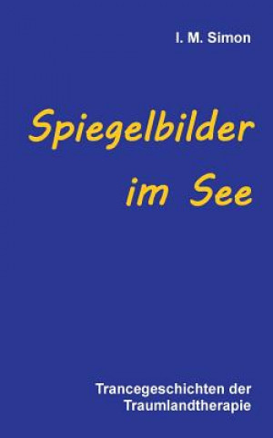 Книга Spiegelbilder im See Ingo Michael Simon