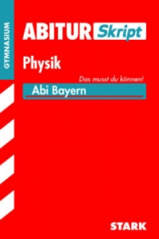 Carte AbiturSkript Physik, Abi Bayern Florian Borges