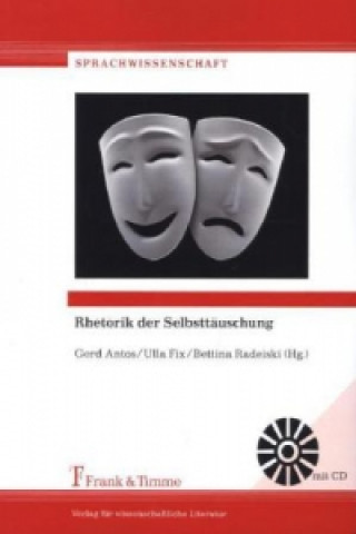 Kniha Rhetorik der Selbsttäuschung, m. CD-ROM Bettina Radeiski