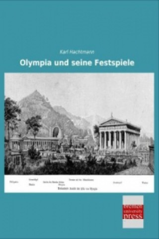 Книга Olympia und seine Festspiele Karl Hachtmann