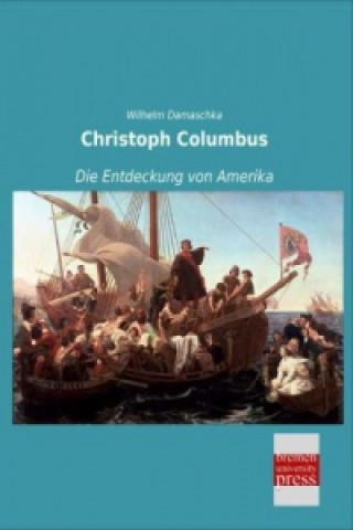 Carte Christoph Columbus Wilhelm Damaschka