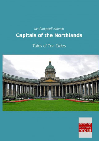 Kniha Capitals of the Northlands Ian Campbell Hannah