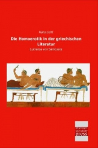 Buch Die Homoerotik in der griechischen Literatur Hans Licht