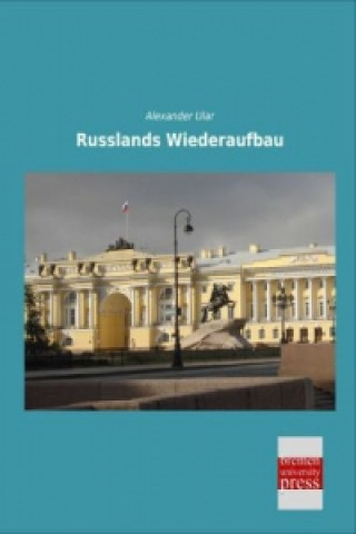 Könyv Russlands Wiederaufbau Alexander Ular