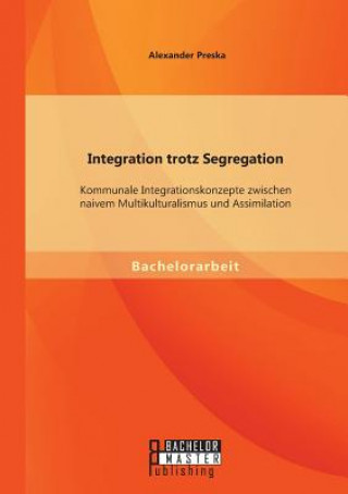 Kniha Integration trotz Segregation Alexander Preska