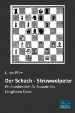 Kniha Der Schach - Struwwelpeter L. von Bilow