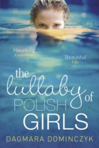 Könyv Lullaby of Polish Girls Dagmara Dominczyk