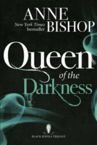 Carte Queen of the Darkness Anne Bishop