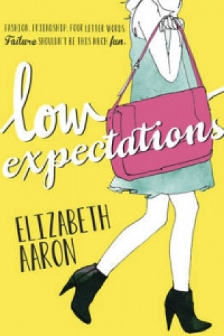 Kniha Low Expectations Elizabeth Aaron