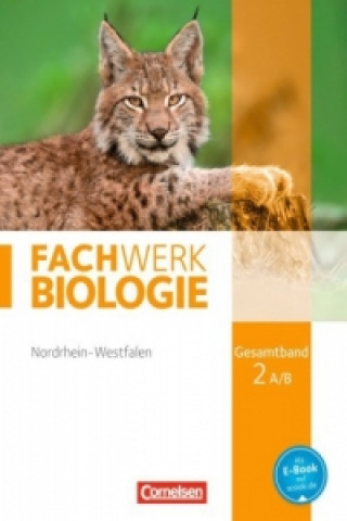 Livre Fachwerk Biologie - Nordrhein-Westfalen 2013 - Gesamtband 2 A/B. Tl.A/B Anke Form