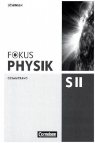 Kniha Fokus Physik Sekundarstufe II - Gesamtband - Oberstufe Peter Ackermann