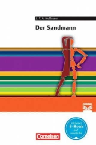 Carte Cornelsen Literathek - Textausgaben - Der Sandmann - Empfohlen für das 10.-13. Schuljahr - Textausgabe - Text - Erläuterungen - Materialien E. T. A. Hoffmann