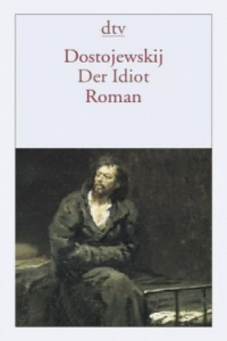 Knjiga Der Idiot Fjodor M. Dostojewskij