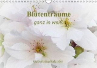 Календар/тефтер Blütenträume - ganz in weiß / Geburtstagskalender (Wandkalender immerwährend DIN A4 quer) rt-Motiva