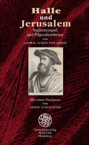 Kniha Halle und Jerusalem Ludwig A. von Arnim